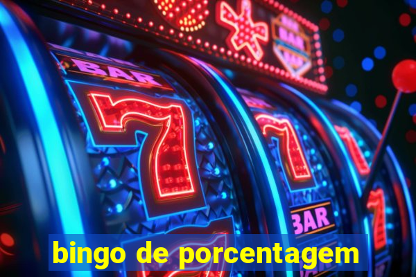 bingo de porcentagem